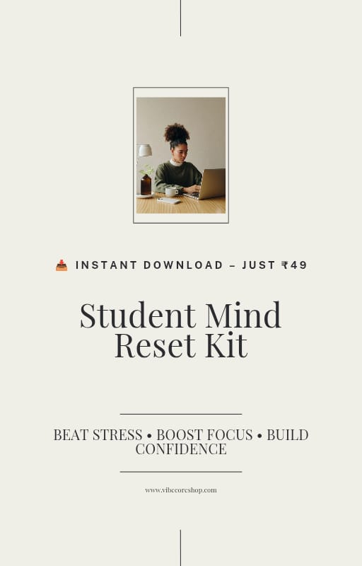 Student Mind Reset Kit- 21 days to beat stress, boost focus & build confidence